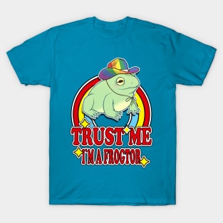 Trust Me I'm a Frogtor T-Shirt